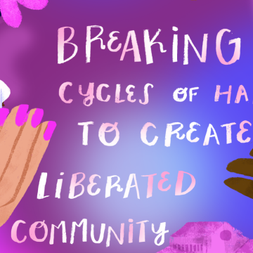Watercolor painting reads, "Breaking Cycles of Harm to Create Liberated Community"