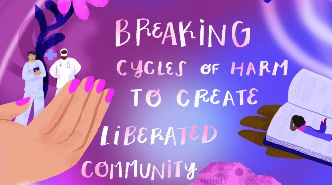 Watercolor painting reads, "Breaking Cycles of Harm to Create Liberated Community"